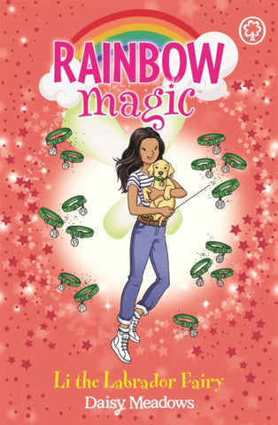 Rainbow Magic: Li the Labrador Fairy : Puppy Care Fairies Book 1-9781408364581