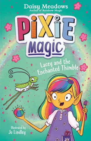 Pixie Magic: Lacey and the Enchanted Thimble : Book 4-9781408367568