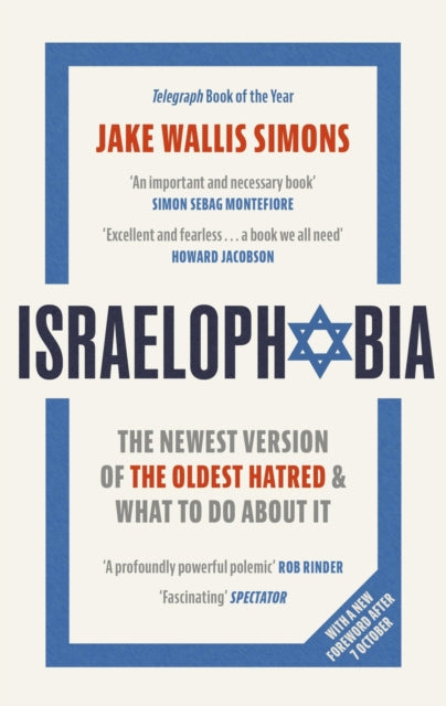 Israelophobia : The Newest Version of the Oldest Hatred and What To Do About It-9781408719282