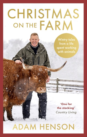 Christmas on the Farm : Wintry tales from a life spent working with animals-9781408727416