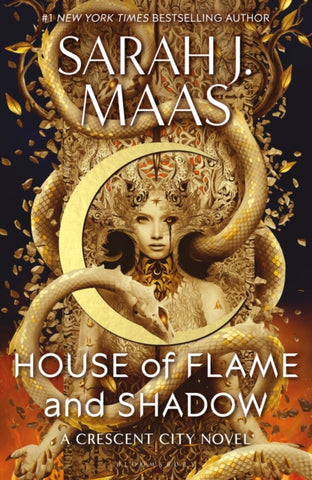 House of Flame and Shadow : The INTERNATIONAL BESTSELLER and the smouldering third book in the Crescent City series, from the creator of ACOTAR-9781408884447