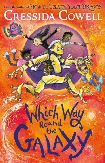 Which Way Round the Galaxy : From the No.1 bestselling author of HOW TO TRAIN YOUR DRAGON-9781444968248
