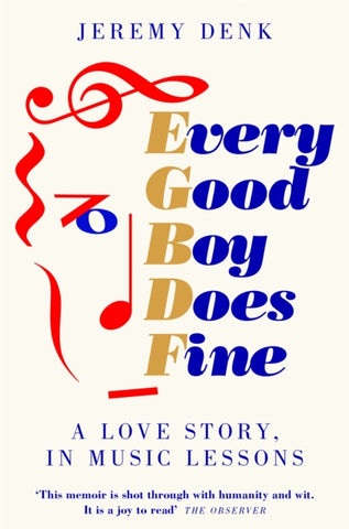 Every Good Boy Does Fine : A Love Story, in Music Lessons-9781447294795