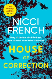 House of Correction : A twisty and shocking thriller from the master of psychological suspense