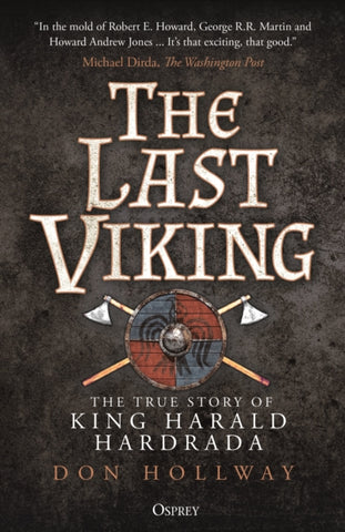 The Last Viking : The True Story of King Harald Hardrada-9781472846501