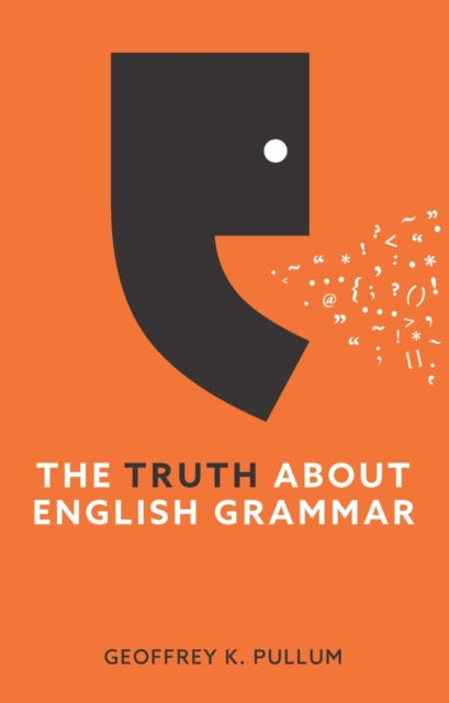 The Truth About English Grammar-9781509560547