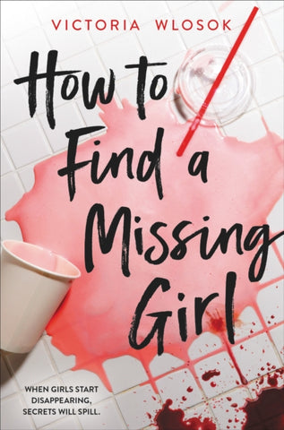 How to Find a Missing Girl : a sapphic thriller perfect for fans of A Good Girl's Guide to Murder-9781510202726