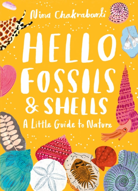 Little Guides to Nature: Hello Fossils and Shells-9781510230514