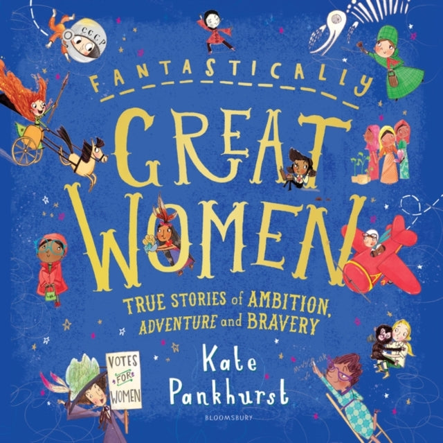 Fantastically Great Women : The Bumper 4-in-1 Collection of Over 50 True Stories of Ambition, Adventure and Bravery-9781526623607