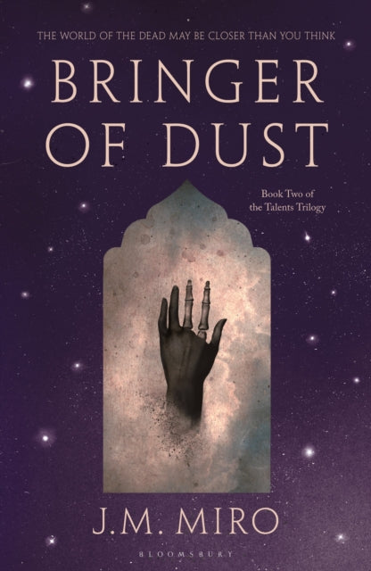 Bringer of Dust : The spellbinding second book in the internationally bestselling Talents Trilogy-9781526651082