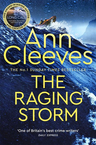 The Raging Storm : A page-turning mystery from the number one bestselling author of Vera and Shetland-9781529077735