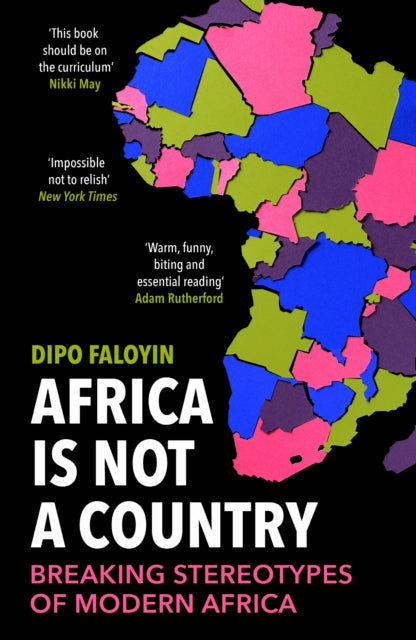 Africa Is Not A Country : Breaking Stereotypes of Modern Africa-9781529114829