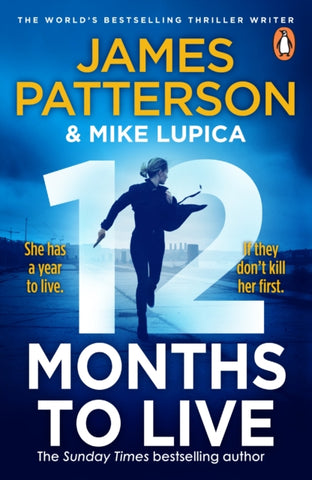 12 Months to Live : A knock-out new series from James Patterson-9781529160055