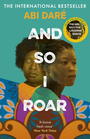 And So I Roar : The new novel from the author of the word of mouth hit The Girl with the Louding Voice-9781529383522