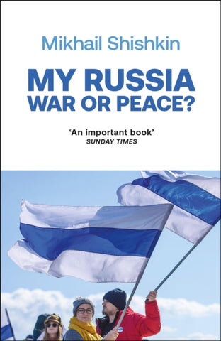 My Russia: War or Peace?-9781529427813