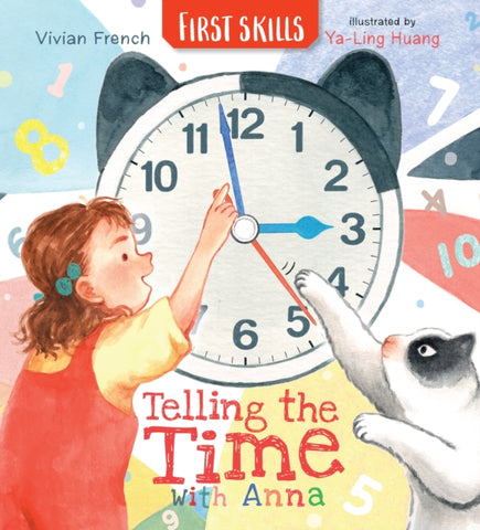 Telling the Time with Anna: First Skills-9781529501001