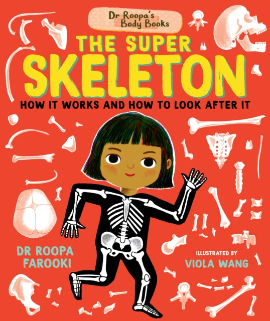 Dr Roopa's Body Books: The Super Skeleton-9781529504521