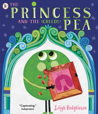 The Princess and the (Greedy) Pea-9781529517101