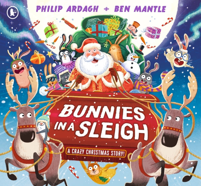 Bunnies in a Sleigh: A Crazy Christmas Story!-9781529519754