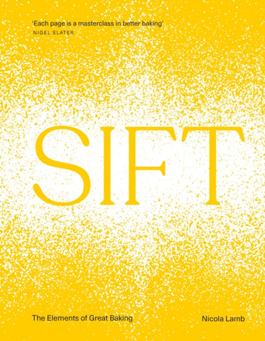SIFT : The Elements of Great Baking-9781529906226