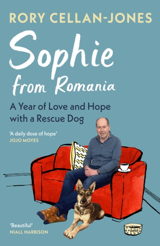 Sophie From Romania : A Year of Love and Hope with a Rescue Dog-9781529918588