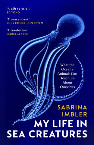 My Life in Sea Creatures : A young queer science writer’s reflections on identity and the ocean-9781529922769