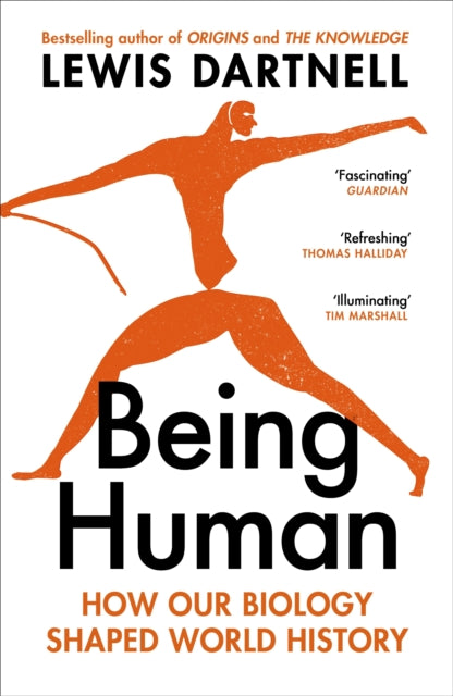 Being Human : How our biology shaped world history-9781529925531