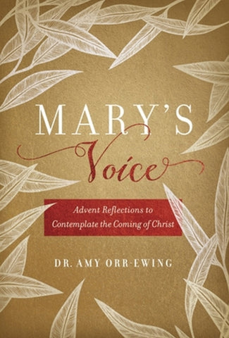 Mary's Voice : Advent Reflections to Contemplate the Coming of Christ-9781546004523