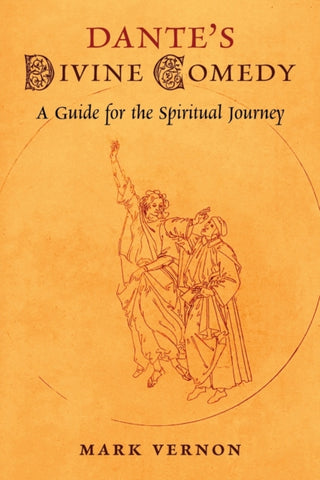 Dante's Divine Comedy : A Guide for the Spiritual Journey-9781621387480