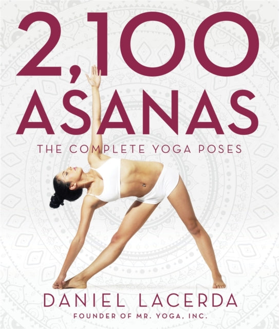 2,100 Asanas : The Complete Yoga Poses-9781631910104