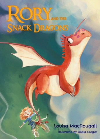 Rory and the Snack Dragons : 1-9781739192938