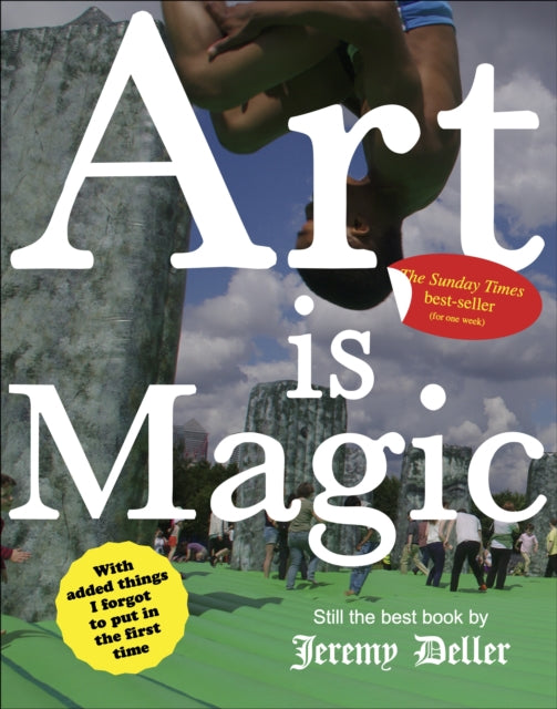 Art is Magic : The best book by Jeremy Deller-9781739440558