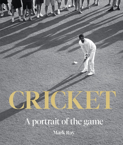 Cricket : A Portrait of the Game-9781761451096