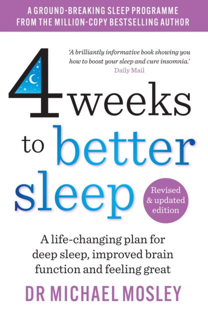 4 Weeks to Better Sleep : How to get a better night's sleep-9781780726205