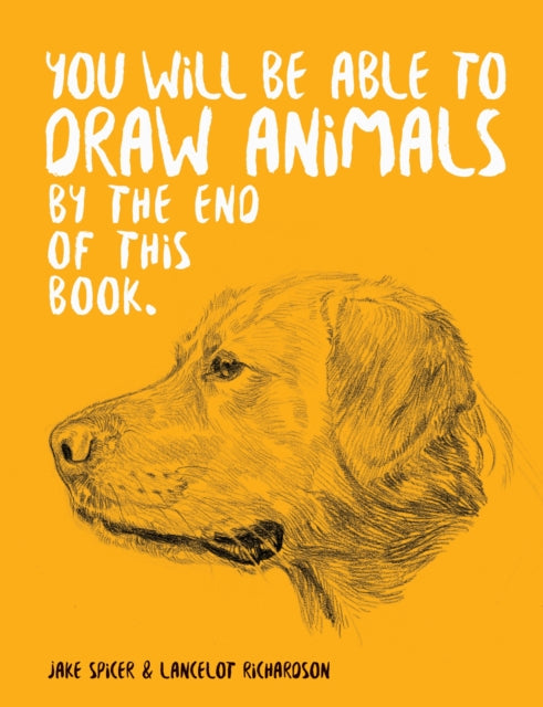 You Will Be Able to Draw Animals by the End of This Book-9781781578674