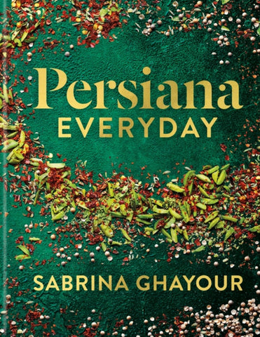 Persiana Everyday : Sabrina Ghayour’s long-awaited follow-up to Persiana-9781783255085