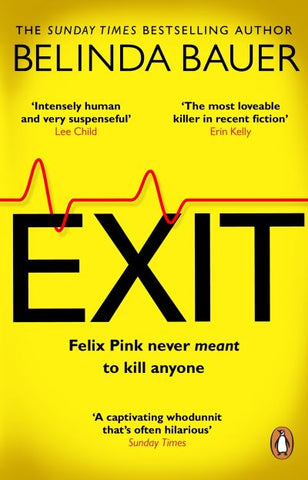 Exit : The brilliantly funny new crime novel from the Sunday Times bestselling author of SNAP-9781784164133