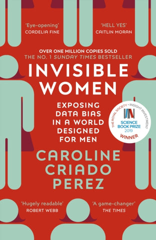 Invisible Women : the Sunday Times number one bestseller exposing the gender bias women face every day-9781784706289