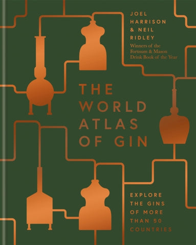 The World Atlas of Gin : Explore the gins of more than 50 countries-9781784725310