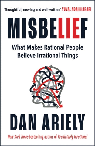 Misbelief : What Makes Rational People Believe Irrational Things-9781785120800