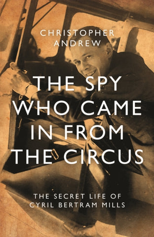 The Spy Who Came in From the Circus-9781785908217