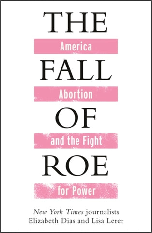 The Fall of Roe-9781786584083