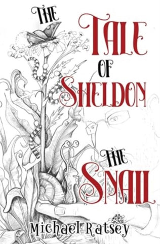 The Tale of Sheldon the Snail-9781787881396