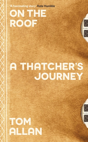 On The Roof : A Thatcher's Journey-9781788167437