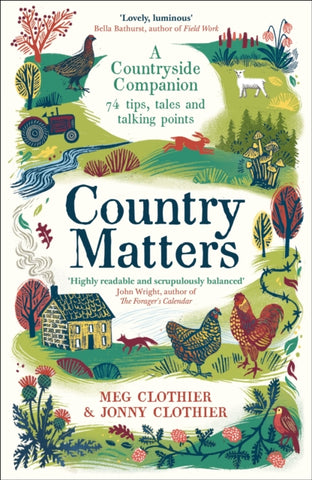 Country Matters : A Countryside Companion: 74 tips, tales and talking points-9781788168700