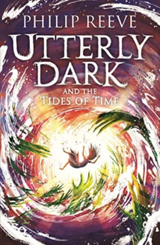 Utterly Dark and the Tides of Time-9781788452885