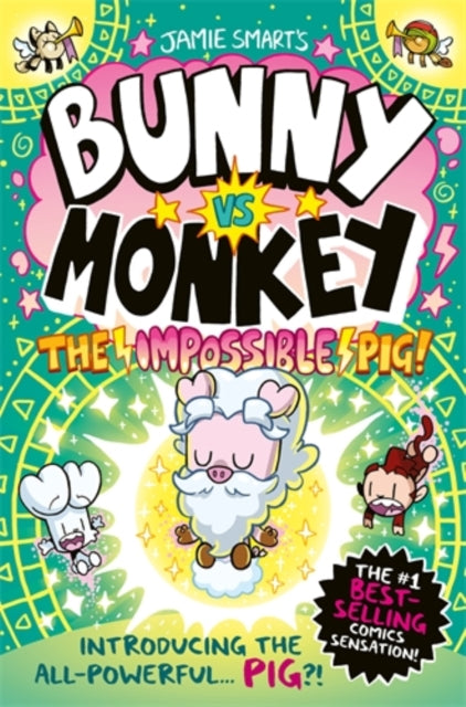 Bunny vs Monkey: The Impossible Pig (a Phoenix Comic Book, from the million-selling Jamie Smart, Illustrator of the Year)-9781788453127