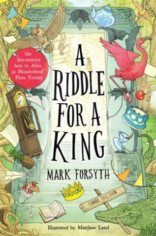 A Riddle for a King (Times Children’s Book of the Week, from the bestselling author of the Etymologicon)-9781788453165