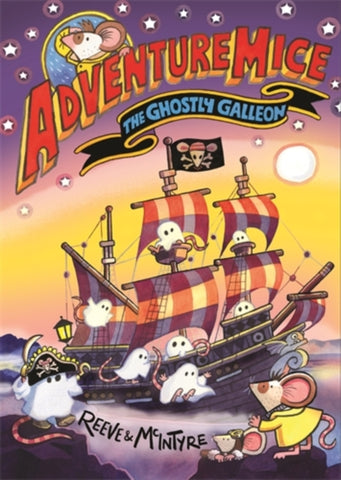 Adventuremice: The Ghostly Galleon-9781788453288