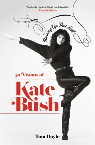 Running Up That Hill : 50 Visions of Kate Bush-9781788707824